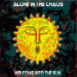 Alone In The Chaos : Welcome into the Sun